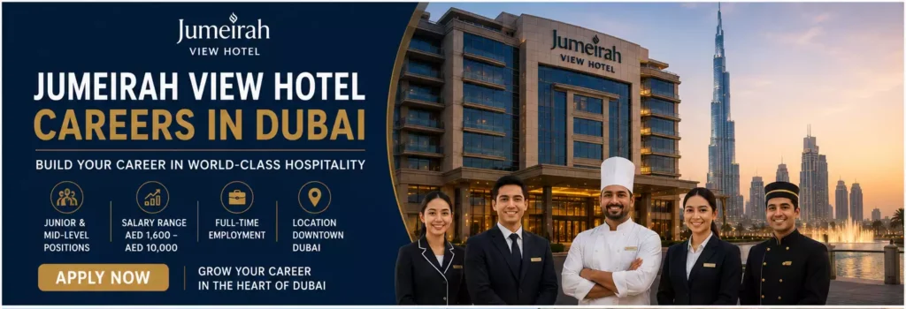 Jumeirah View Hotel Careers – Multiple Job Vacancies for Junior and Mid-Level Staff |